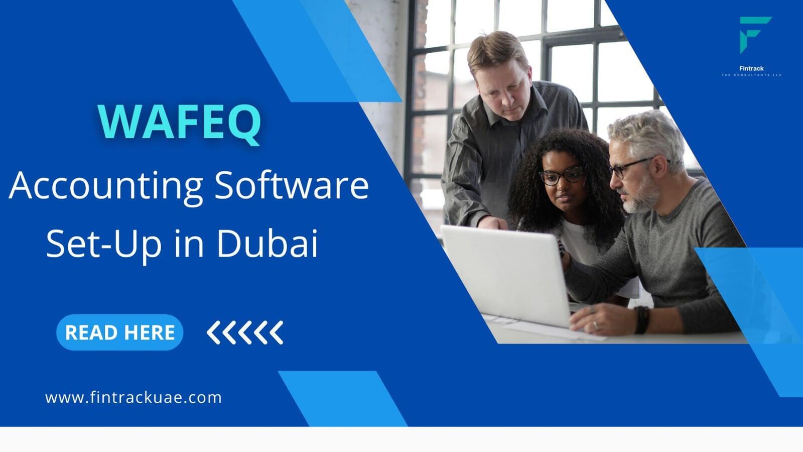 Wafeq Accounting Software Setup in Dubai